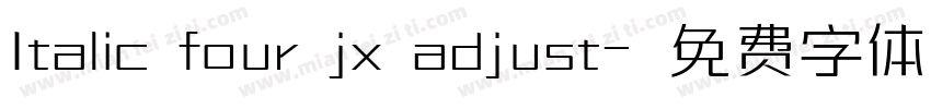 Italic four jx adjust字体转换